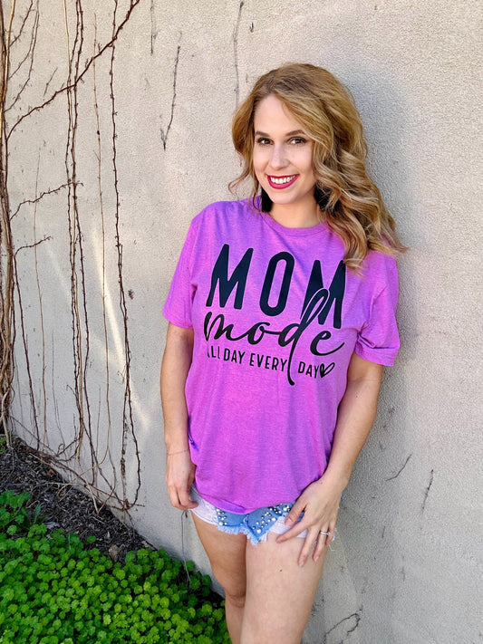 Mom mode all day everyday tee