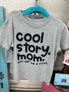 Cool story mom tee